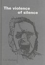 Violence of Silence The Impossibility of Dialogue