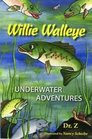 Willie Walleye Underwater Adventures