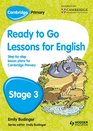 Cambridge Primary Ready to Go Lessons for English Stage 3