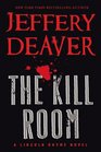 The Kill Room (Lincoln Rhyme, Bk 10)