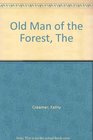 The Old Man of the Forest