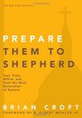 Prepare Them to Shepherd Test Train Affirm and Send the Next Generation of Pastors