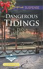 Dangerous Tidings (Pacific Coast Private Eyes, Bk 1) (Love Inspired Suspense, No 498) (Larger Print)