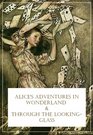 Alice's Adventures in Wonderland  Through the Looking Glass