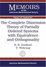 The Complete Dimension Theory Of Partially Ordered Systems With Equivalence And Orthogonality