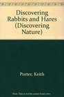 Discovering Rabbits and Hares