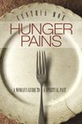 Hunger Pains: A Woman\'s Guide to a Spiritual Fast