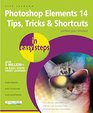 Photoshop Elements 14 Tips Tricks  Shortcuts in Easy Steps
