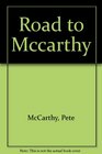 Road to Mccarthy