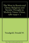 The West in Russia and China Religious and Secular Thought in Modern Times