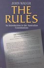 The Rules An Introduction to the Australian Constitutions
