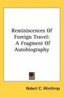 Reminiscences Of Foreign Travel A Fragment Of Autobiography