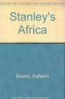 Stanley's Africa