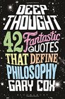 Deep Thought 42 Fantastic Quotes That Define Philosophy