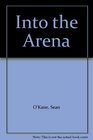 Into the Arena