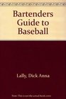 Bartenders Guide to Baseball