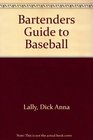 Bartenders Guide to Baseball