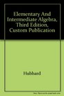 Elementary and Intermediate Algebra Third Edition Custom Publication