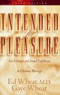 Intended for Pleasure Sex Technique and Sexual Fulfillment in Christian Marriage