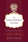 The Yoga Sutras of Patanjali A New Edition Translation and Commentary