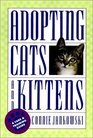 Adopting Cats and Kittens A Care and Training Guide