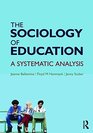 The Sociology of Education A Systematic Analysis