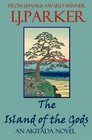 The Island of the Gods An Akitada Novel