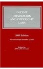 Patent Trademark  Copyright Laws 2009 Edition