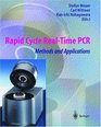 Rapid Cycle RealTime PCR Methods and Application