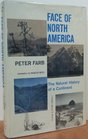 Face of North America the Natural History of a Continent