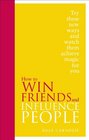 How to Win Friends and Influence People. Dale Carnegie