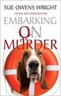 Embarking on Murder (Beanie and Cruiser, Bk 3)