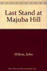 Last Stand at Majuba Hill