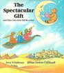 The Spectacular Gift