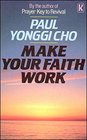 Make Your Faith Work