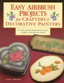 Easy Airbrush Projects for Crafters & Decorative Painters