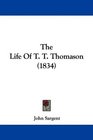 The Life Of T T Thomason