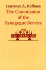 The Canonization of the Synagogue Service