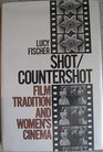 Shot/Countershot Film Tradition and Women's Cinema