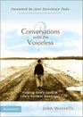 Conversations with the Voiceless  Finding Gods Love in Lifes Hardest Questions