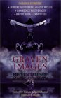 Graven Images  Fifteen Tales of Dark Magic and Ancient Myth