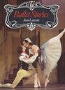 Ballet Stories Great Classical and Modern Ballets
