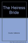 The Heiress Bride