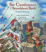 Sir Cumference and the Roundabout Battle (Sir Cumference, Bk 7)