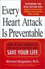 Every Heart Attack Is Preventable How to Take Control of 20 Risk Factors  Save Your Life