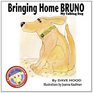 Bringing Home BRUNO My Talking Dog