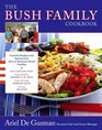 The Bush Family Cookbook: Favorite Recipes and Stories from One of America's Great Families (Lisa Drew Books)