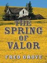 Five Star First Edition Westerns  The Spring of Valor