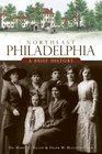 Northeast Philadelphia (PA): A Brief History