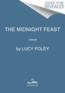 The Midnight Feast A Novel